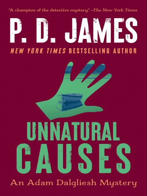 Title details for Unnatural Causes by P.D. James - Available